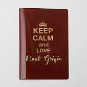 картинка Обложка для паспорта Keep calm and love Pinot Grigio от магазина LonnaMag